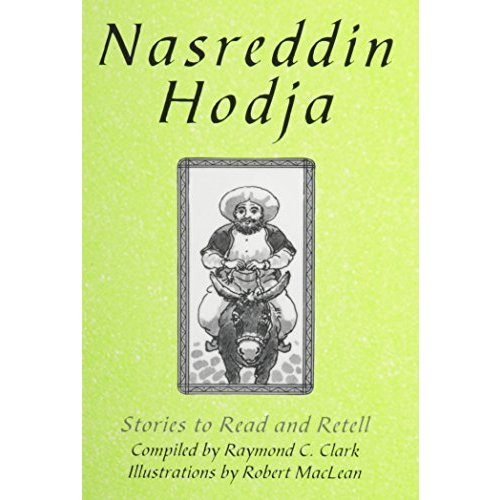 Nasreddin Hodjar Reader Stories to Read and Retell