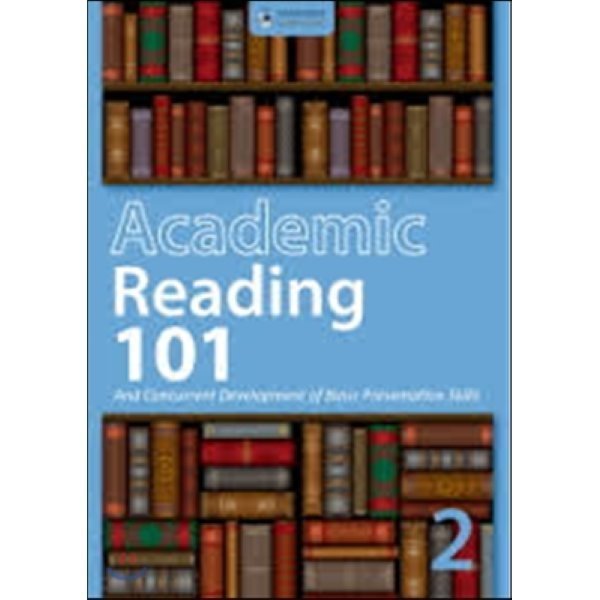 Academic Reading 101 Level 2：And Concurrent Development of Basic Presentation Skills Cheri J ...