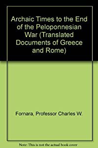 Archaic Times to the End of the Peloponnesian War (Translated Documents of Greece and Rome)(中古品)