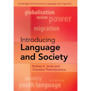 Introducing Language and Society  Jones, Rodney  Cambridge