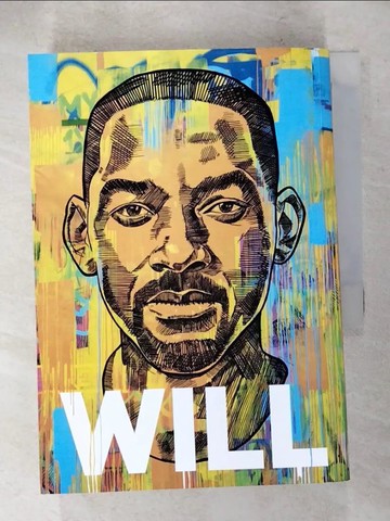 【書寶二手書T7／大學藝術傳播_SY5】WILL：威爾史密斯回憶錄_威爾?史密斯, 馬克?曼森,  李建興