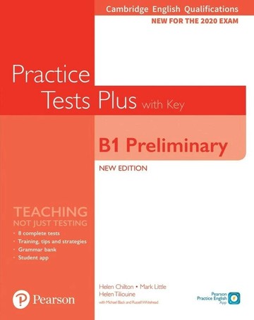 Cambridge English Qualifications Practice Tests Plus 2nd Edition B1 Preliminary (with Answer Key) 2/e Helen Chilton 2018 Pearson