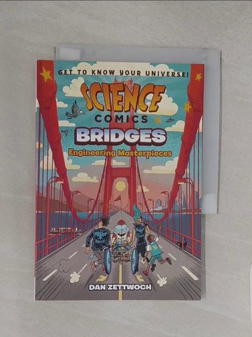 【書寶二手書T1／兒童文學_S85】Science Comics: Bridges: Engineering Masterpieces_Zettwoch, Dan