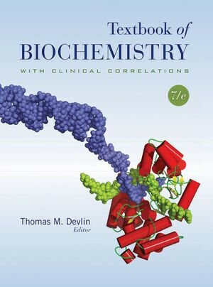 Textbook of Biochemistry with Clinical Correlations (7版) DEVLIN 2010 John Wiley