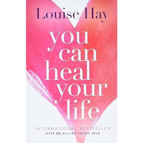 You Can Heal Your Life