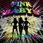 PINK BABYS   Euro★Dream [CD]