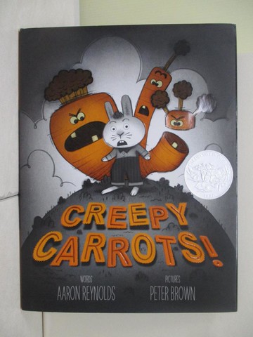 【書寶二手書T4／原文小說_R3C】Creepy Carrots!_Reynolds, Aaron/ Brown, Peter (ILT)
