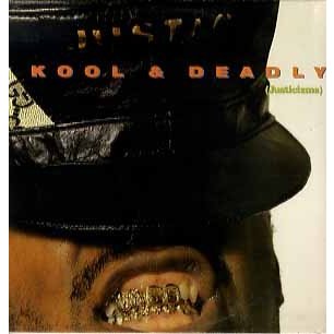 JUST-ICE KOOL  DEADLY LP US 1987年リリース