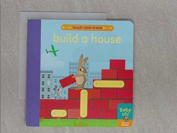 【書寶二手書T1／少年童書_X77】Baby 101: Build A House_Patricia Hegarty ; Thomas Elliott