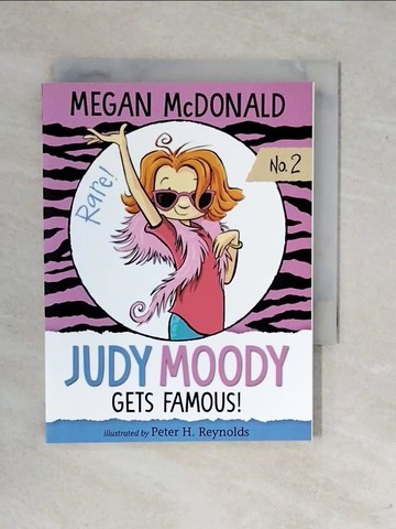 【書寶二手書T1／原文小說_XSY】Judy Moody Gets Famous!_McDonald,Megan/ Reynolds,Peter H. (ILT)