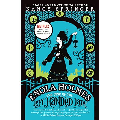 Enola Holmes: The Case of the Left-Handed Lady: An Enola Holmes Mystery