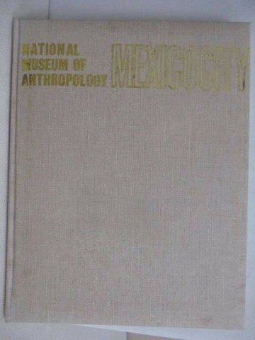 【書寶二手書T1／藝術_AEY】世界美術館全集15墨西哥國立博物館_附殼