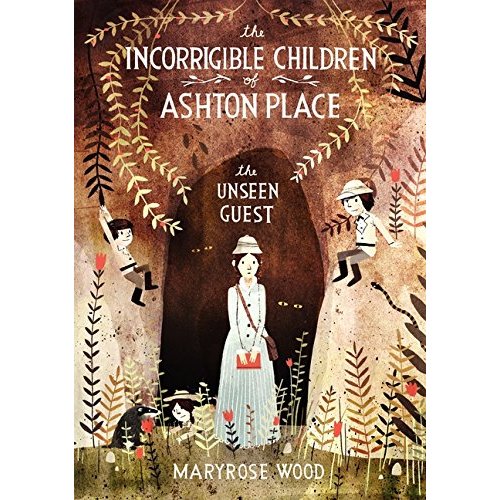 The Incorrigible Children of Ashton Place: Book III: The Unseen Guest