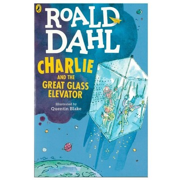 Charlie and the Great Glass Elevator《神奇的玻璃升降機》Roald Dahl  Dahl, Roald  Penguin