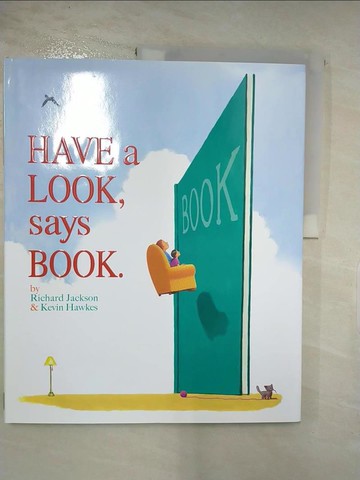 【書寶二手書T2／少年童書_JRS】Have a Look, Says Book_Jackson, Richard/ Hawkes, Kevin (ILT)