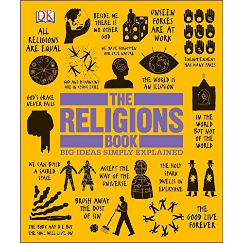 The Religions Book: Big Ideas Simply Explained