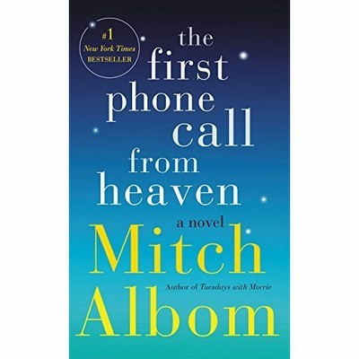 The First Phone Call from Heaven: A Novel