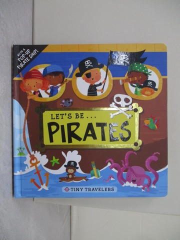 【書寶二手書T8／少年童書_ZFG】Let's Be Pirates_Gerlings, Rebecca/ Wood, Steven (ILT)