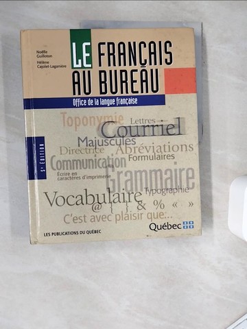 【書寶二手書T6／語言學習_ZYU】Le francais au bureau_Noelle Guilloton, Helene Cajolet-Laganiere