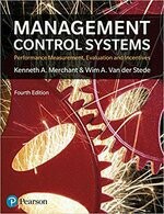 Management Control Systems 4/e K.A.MERCHANT 2017 Pearson