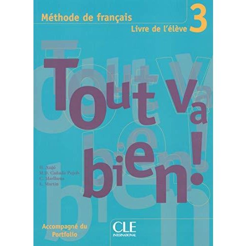 Tout Va Bien! Level Textbook with Portfolio (Methode de Francais)