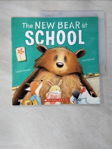 【書寶二手書T7／少年童書_T3Q】The New Bear At School