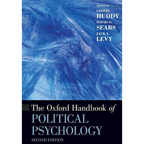 The Oxford Handbook of Political Psychology (Oxford Handbooks)