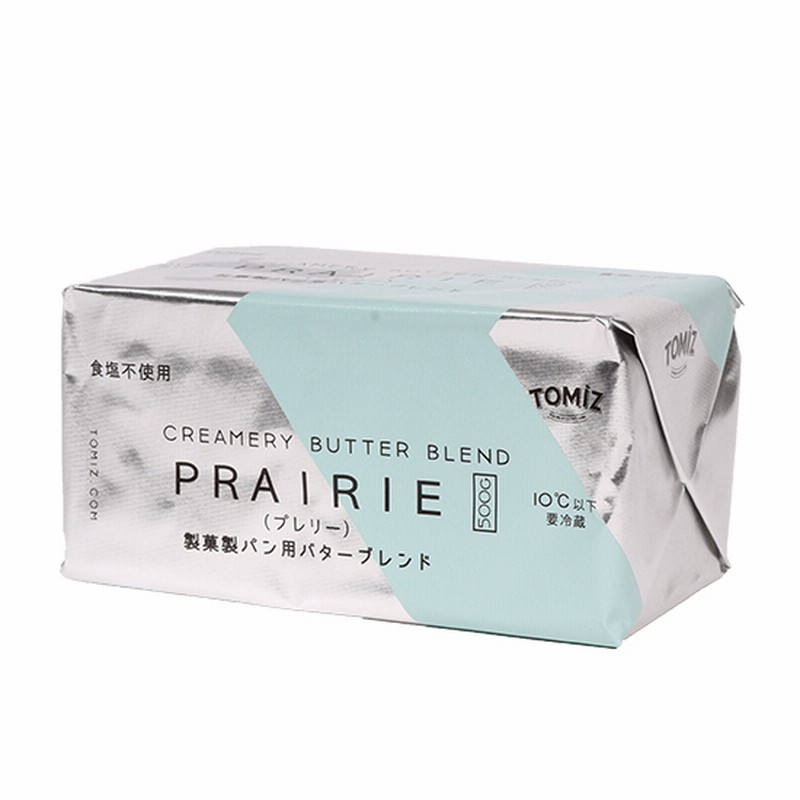 Tomiz バターブレンドprairie プレリー 食塩不使用 500g バター 乳製品 油脂 卵 マーガリン ショートニング 通販 Lineポイント最大1 0 Get Lineショッピング