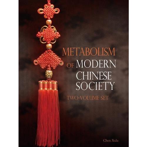 Metabolism of Modern Chinese Society