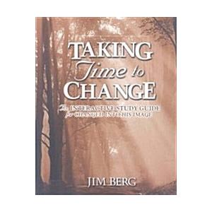 Taking Time to Change Study Guide (Paperback)