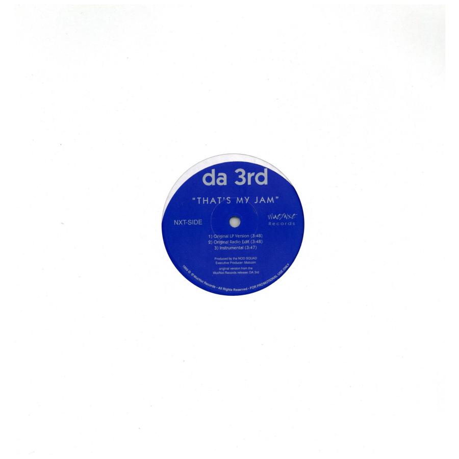 DA 3RD THAT'S MY JAM   Whatch Your Mouth 12" US 1999年リリース