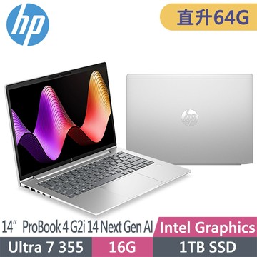 HP ProBook 4 G2i 14 Next Gen AI E04F2PT(U7 355/32G*2/1TB SSD/W11P/WUXGA/14吋)特仕