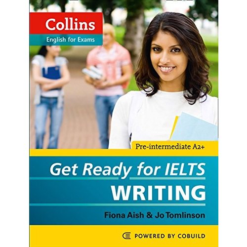 Get Ready for Ielts Writing (Collins English for Exams)