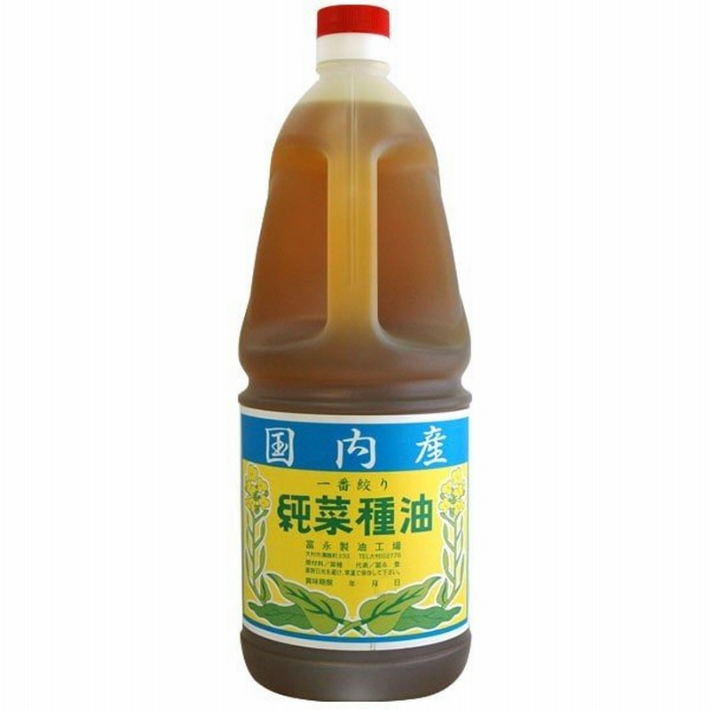 国産 純菜種油（1.8L）ペットボトル 冨永製油 | LINEショッピング