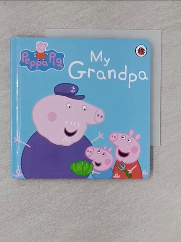 【書寶二手書T1／少年童書_YQV】Peppa Pig: My Grandpa_Ladybird