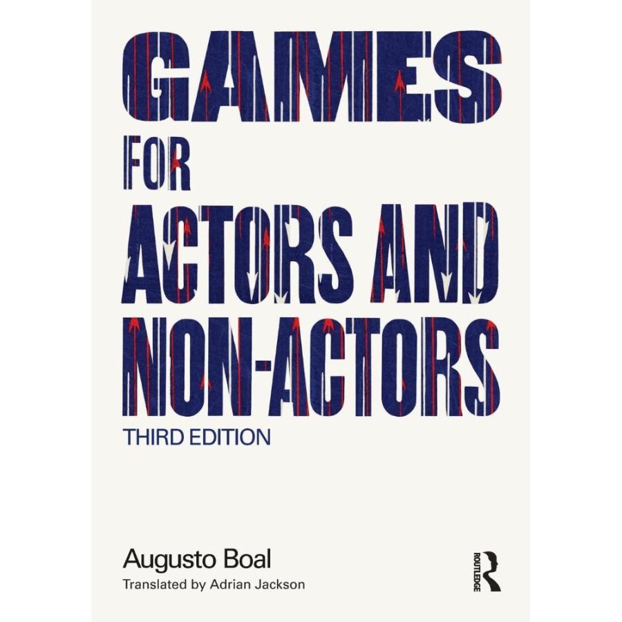 Games for Actors and Non-Actors (Augusto Boal)