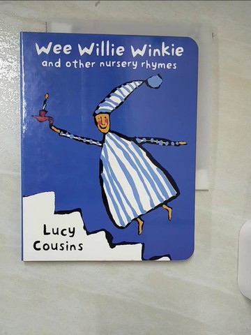 【書寶二手書T3／少年童書_SUU】Wee Willie Winkie_Lucy Cousins