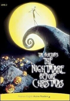 Pearson English Active Readers Level 2 (Elementary): Tim Burton's The Nightmare Before Christmas with CD-ROM/1片 and MP3 Audio CD/1片  Tim Burton's  Pearson Education