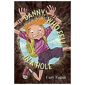 Danny  Who Fell in a Hole (Paperback)