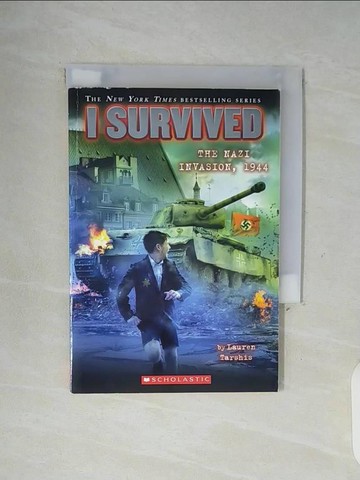 【書寶二手書T5／少年童書_WGK】I Survived the Nazi Invasion,1944_Tarshis, Lauren/ Dawson, Scott (ILT)