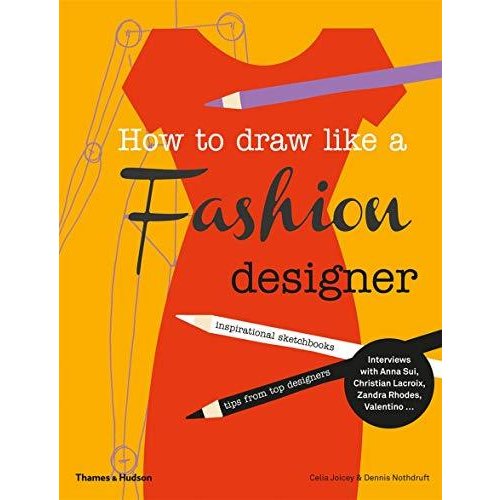 How to Draw Like a Fashion Designer: Tips from Top Fashion Designers