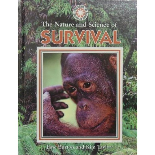 The Nature and Science of Survival (Exploring the Science of Nature)