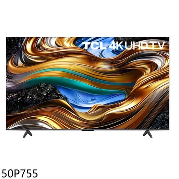 結帳97折★TCL【50P755】 50吋4K連網智慧顯示器(含標準安裝)