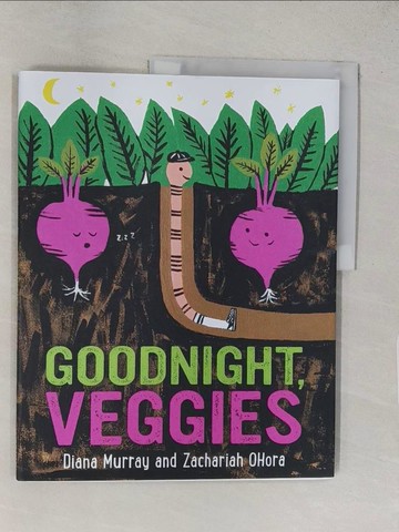 【書寶二手書T1／少年童書_YWP】Goodnight, Veggies_Ohora, Zachariah