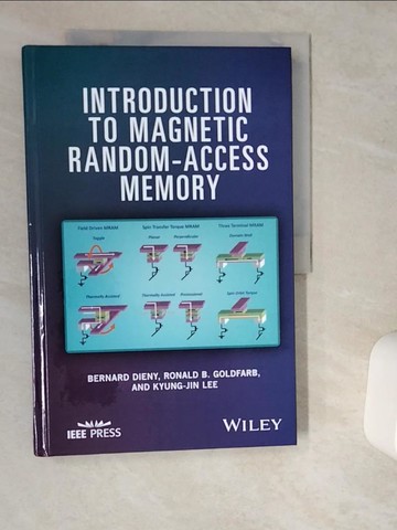 【書寶二手書T2／科學_TQ3】Introduction to Magnetic Random-Access Memory_Dieny , Bernard (EDT)/ Goldfarb, Ronald B. (EDT)/ Lee, Kyung-jin (EDT)