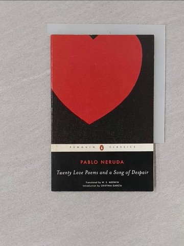 【書寶二手書T1／文學_YOO】Twenty Love Poems and a Song of Despair_Neruda, Pablo/ Merwin, W. S. (TRN)/ Garcia, Cristina (INT)/ Picasso, Pablo (ILT)