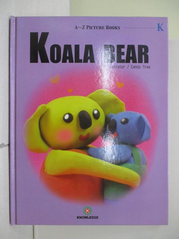 【書寶二手書T7／少年童書_ZO3】Koala bear_Illustrator/Candy Tree