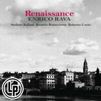 恩利科．拉瓦：爵士浮生 Enrico Rava Quartet: Renaissance (2Vinyl LP) 【Venus】
