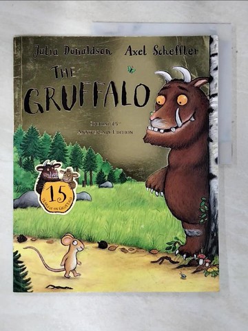 【書寶二手書T5／少年童書_QDU】The Gruffalo 15th Anniversary Edition_Donaldson, Julia； Scheffler, Axel
