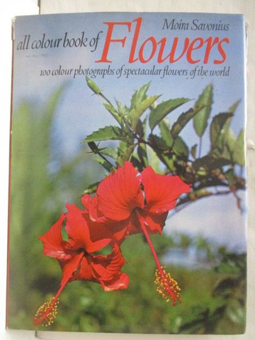 【書寶二手書T4／動植物_SG4】All Color Book of Flowers: 100 Color Photographs of Spectacular Flowers of the World
